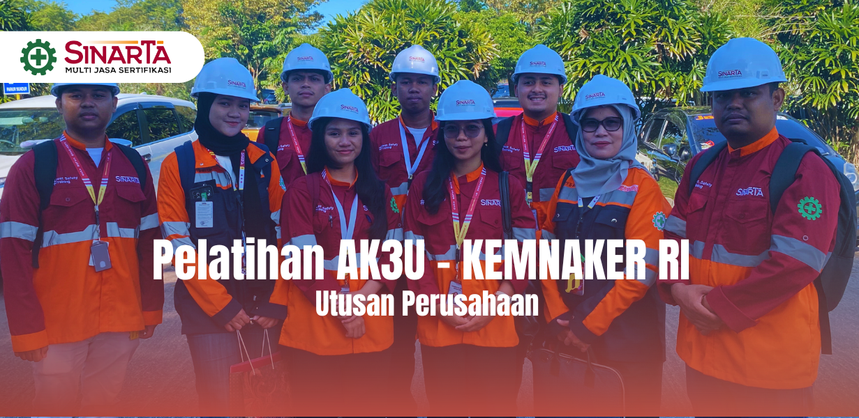 Pembinaan Calon AK3U - Kemnaker RI (Utusan Perusahaan)